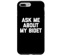 Bidet "Ask Me About My Bidet" - Bidet divertente con scritta sarcastica Custodia per iPhone 7 Plus/8 Plus