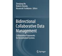 Bidirectional Collaborative Data Management: Collaboration Frameworks for Decentralized Systems