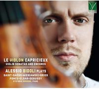 Bidoli Alessio / Mormone Stefania - Le Violon Capricieux: Violin Sonatas And ...