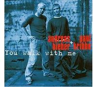 Bieber, Andreas & Paul Kr - You Walk With Me