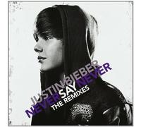 Bieber,Justin - Never Say Never-the Remixes