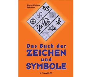 Biedermann Schwarz-Winkelhofe Das Buch der Zeichen und Symbol (Copertina rigida)