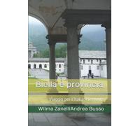 Biella e provincia: Viaggio per l'Italia: Piemonte