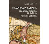 Bielorussia-Eurasia. Frontiera di Russia ed Europa
