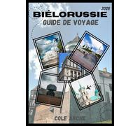 BIÉLORUSSIE GUIDE DE VOYAGE 2026