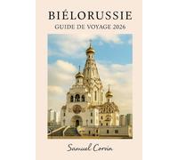 Biélorussie Guide De Voyage 2026
