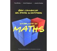 Bien commencer ses études scientifiques: Savoir-faire en maths