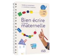 Bien écrire à l'école maternelle de la TPS à la GS