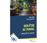 Bien-être au travail: Comprendre et s’exercer