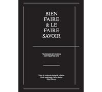 Bien faire & le faire savoir