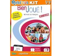BIEN JOUE'! COMPACT (9788853627926) - Libro Scolastico + Kit Scuola con Copertine Rebillo