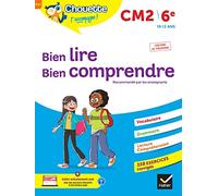 Bien lire, bien comprendre CM2/6e
