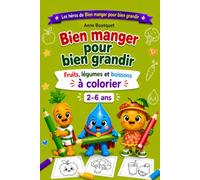 Bien manger pour bien grandir: À colorier