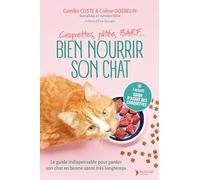 Bien nourrir son chat: Croquettes, pâtée, BARF…