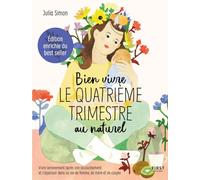 Bien vivre le quatrième trimestre au naturel