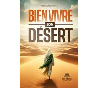 BIEN VIVRE SON DESERT: Marcher avec foi jusqu’au Canaan