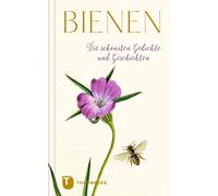 Bienen: Die schönsten Texte und Gedichte (Copertina rigida)