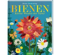 Bienen: Kleine Wunder der Natur | Gereimtes Natur-Bilderbuch, mit Gucklöchern, hochwertig ausgestattet, für Kinder ab 3 Jahren