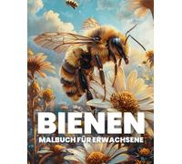 Bienen Malbuch für Erwachsene