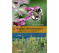Bienen Mitteleuropas: Gattungen, Lebensweise, Beobachtung