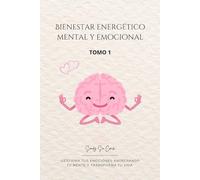 BIENESTAR ENERGÉTICO MENTAL Y EMOCIONAL: Práctica de 21 días de reprogramación + TEST de amor propio