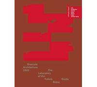 Biennale Architettura 2023. The Laboratory of the Future. Guida breve