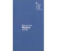 Biennale Musica 2018. Crossing the Atlantic. Ediz. italiana e inglese