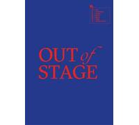Biennale Musica 2022. Out of stage. Ediz. italiana e inglese