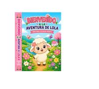 BIENVENIDO A LA AVENTURA DE LOLA: LIBRO PARA COLOREAR INFANTIL