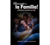Bienvenido a la Familia: -Cuidadanos del Reino de Dios-