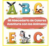 Bienvenido a "Mi Abecedario de Colores: Aventura con los Animales"