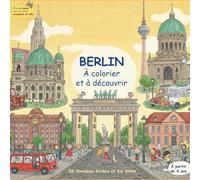 Bienvenue à Berlin - à colorier et à découvrir.: Mon guide de voyage haut en couleur à colorier - découvre, colorie et reconnais !