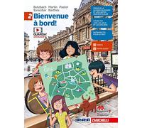 Bienvenue à bord! – Per la Scuola media – Con e-book – Con espansione online (Vol. 2) – Zanichelli