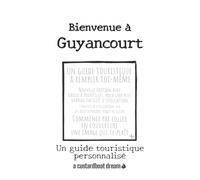Bienvenue à Guyancourt: Un guide touristique personnalisé