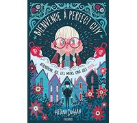 Bienvenue à Perfect City: Attention, ici, les murs ont des yeux...