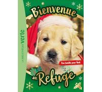 Bienvenue au refuge XXL - Une famille pour Noël