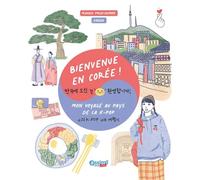 Bienvenue En Coree: Mon voyage au pays de la K-Pop