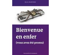 Bienvenue en enfer (vous avez été promu)