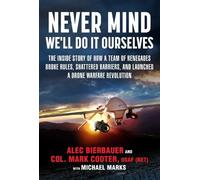 Bierbauer Alec Mark Cooter Michael Never Mind, We'll Do It O (Copertina rigida)