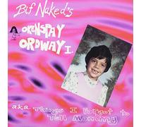 Bif Naked - OKENSPAY ORDWAY