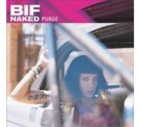 Bif Naked – Purge