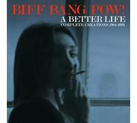 Biff Bang Pow A Better Life: Complete Creations 1984-1991 (CD) Box Set