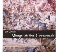 Biff Johnson with Steve Roach - Mirage At the Crossroads - Biff Johnson (US Import)