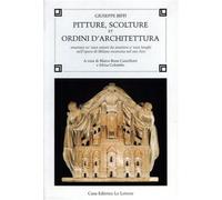 Biffi,Giuseppe. - Pitture, Scolture et Ordini d'Architettura enarrate co' suoi a