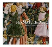 Various Composers Fermate Il Passo: Tracing the Origins of Opera (CD) Album