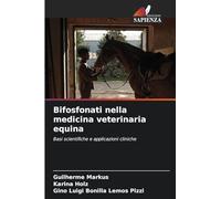 Bifosfonati nella medicina veterinaria equina: Basi scientifiche e applicazioni cliniche