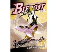 Bifrost n°115 - dossier James Tiptree: la revue des mondes imaginaires 2024