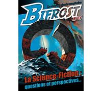 Bifrost N° 61: LA SCIENCE-FICTION : QUESTIONS ET PERSPECTIVES