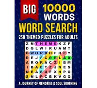 Big 10000 Words Journey Word Search Puzzle Book for Adults: 250 Themed Puzzles to Challenge Your Brain, Soothe Your Soul, and Bring Back Joyful ... Hobbies, Travel, Pop Culture, and More.
