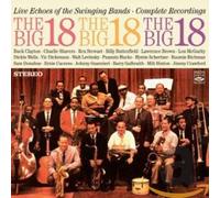 Big 18 - Live Echoes From The Swing Era